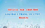 Bài 1 trang 19 Vật lí 12 Chân trời Sáng tạo